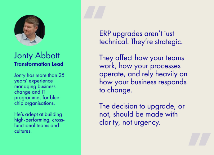ERP: Stick or Twist?